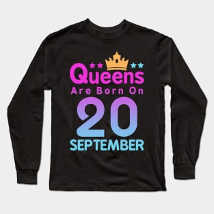 Queens Are Born On 20 September Long Sleeve T-Shirt